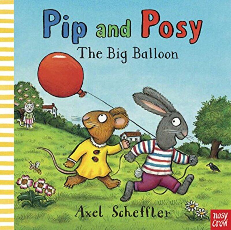 

Pip and Posy The Big Balloon by Camilla Editorial Director ReidAxel Scheffler-Hardcover