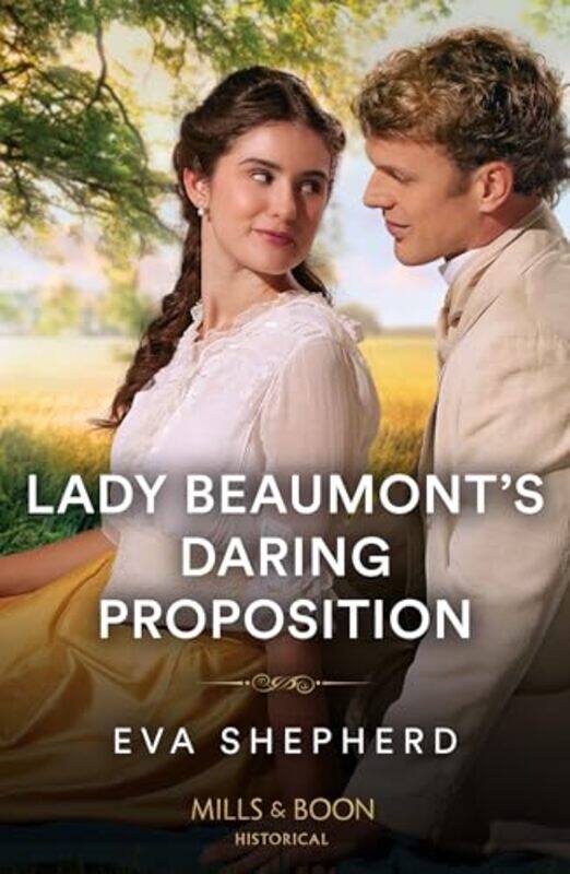 

Lady Beaumonts Daring Proposition by Eva Shepherd-Paperback