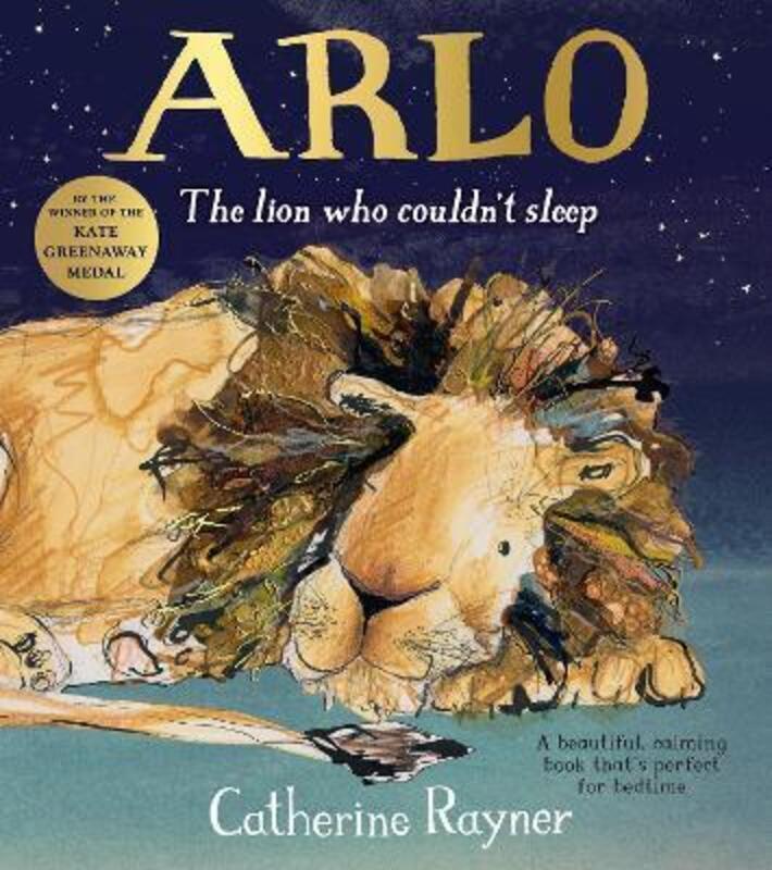 

Arlo The Lion Who Couldn't Sleep.paperback,By :Catherine Rayner