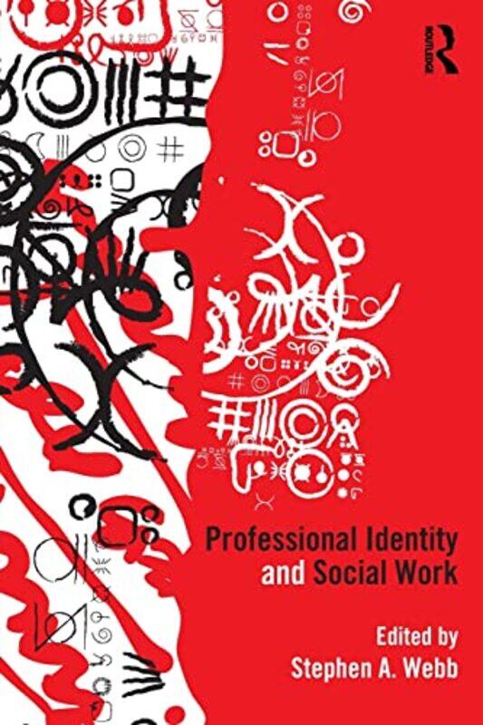 

Professional Identity and Social Work by Lucy Courtenay-Paperback