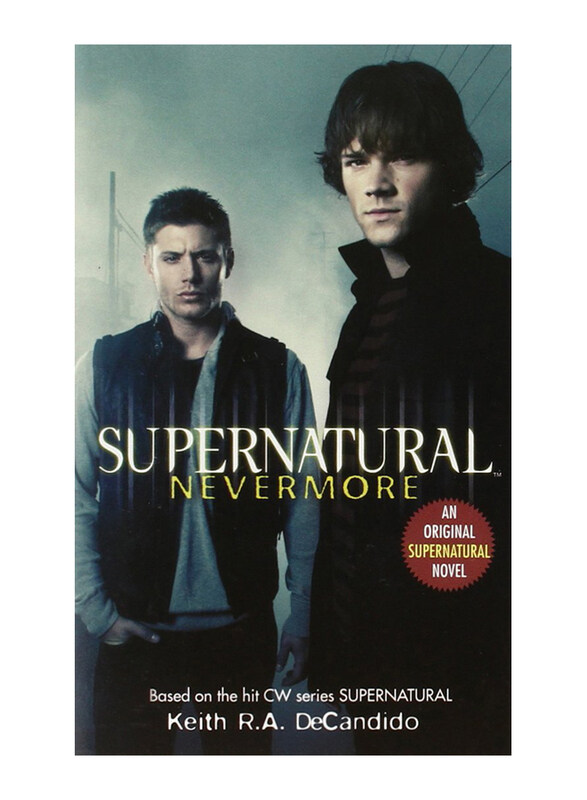 

Supernatural Nevermore (Supernatural Series, 1), Paperback Book, By: Keith R.A. DeCandido