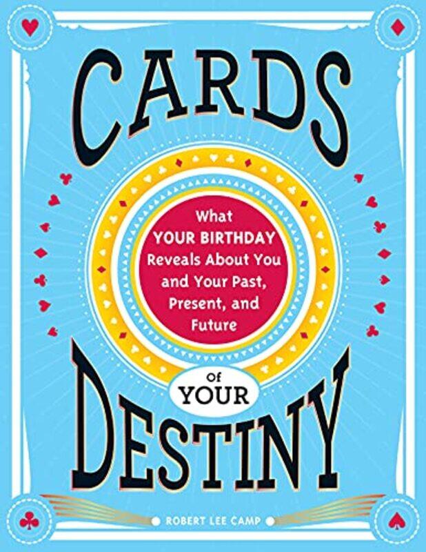 

Cards Of Your Destiny,Paperback By Robert Lee Camp