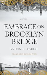 Embrace on Brooklyn Bridge (Hoopoe Fiction), Paperback Book, By: Ezzedine C Fishere