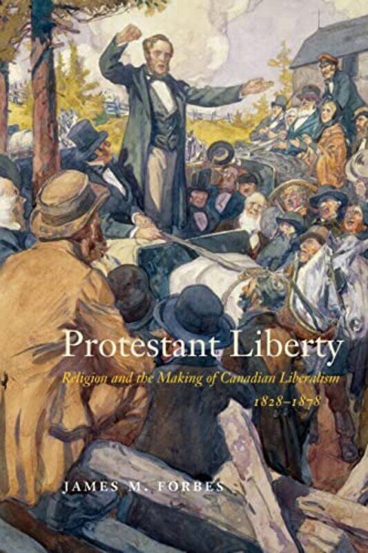 

Protestant Liberty by James M Forbes-Paperback