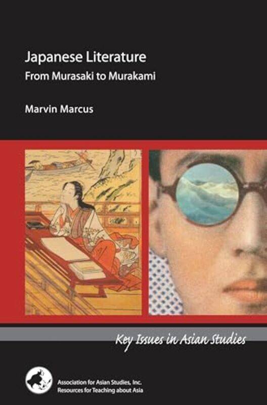 

Japanese Literature From Murasaki to Murakami by Marvin Marcus-Paperback