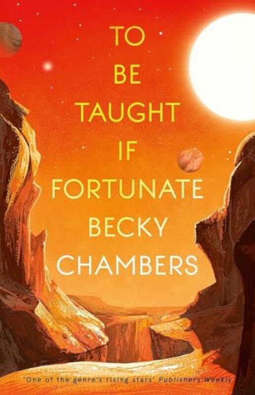 

To Be Taught If Fortunate by Becky Chambers-Paperback