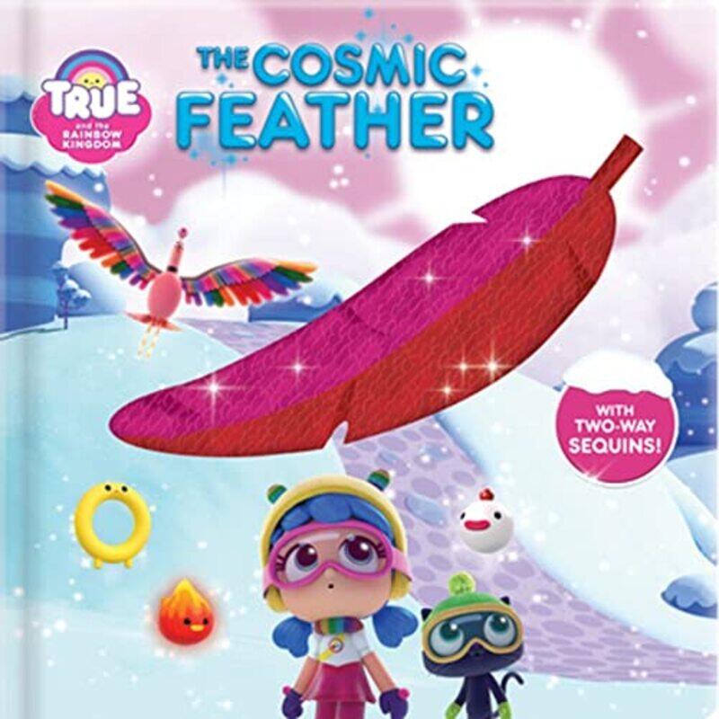 

True And The Rainbow Kingdom The Cosmic Feather With 2Way Sequins By Guru Animation Studio Ltd - Guion, Marine -Hardcover