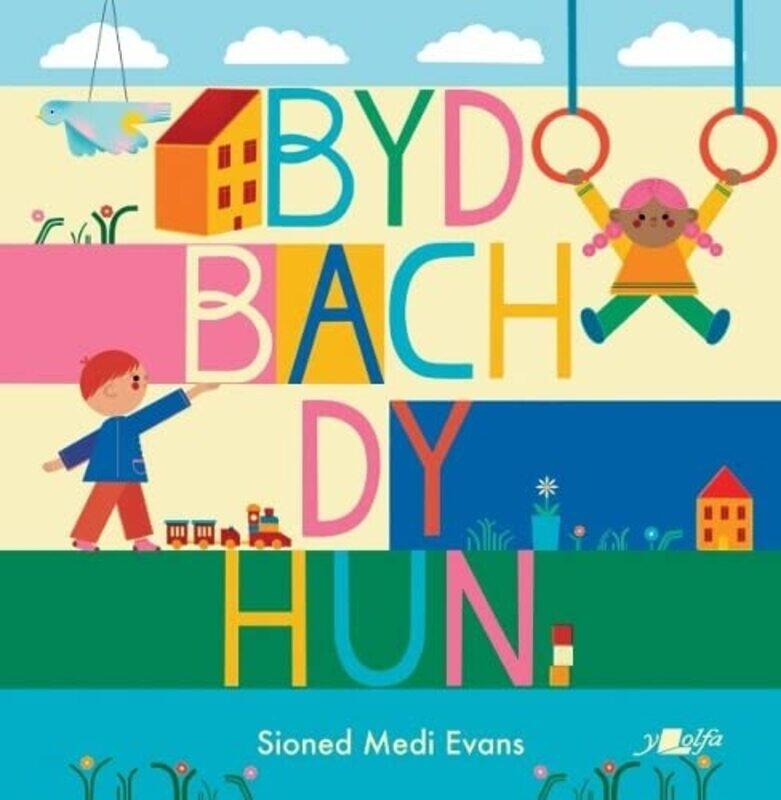 

Byd Bach dy Hun by Sioned Medi Evans-Paperback