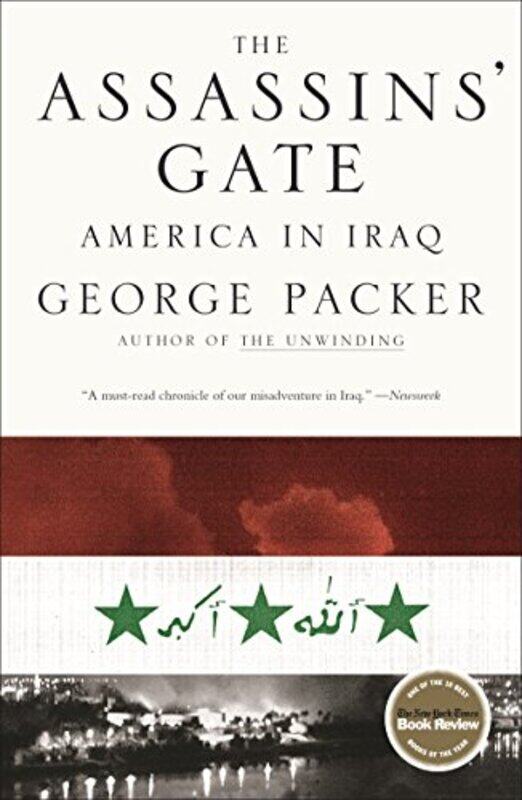 

The Assassins Gate by George Packer-Paperback