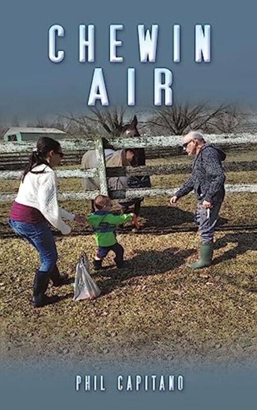 

Chewin Air by Phil Capitano-Paperback