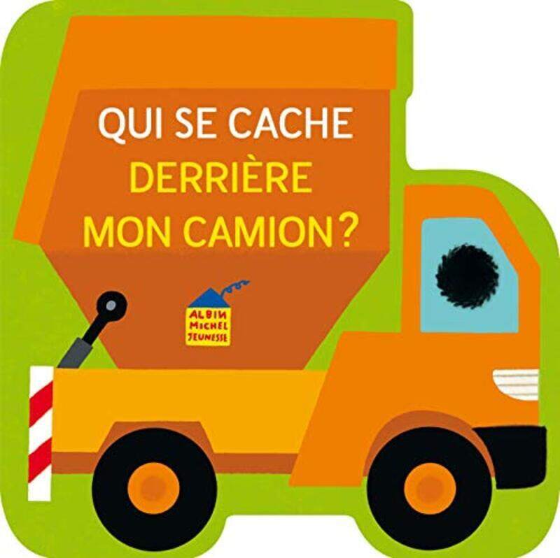 

Qui se cache derri re mon camion  , Paperback by Vincent Mathy