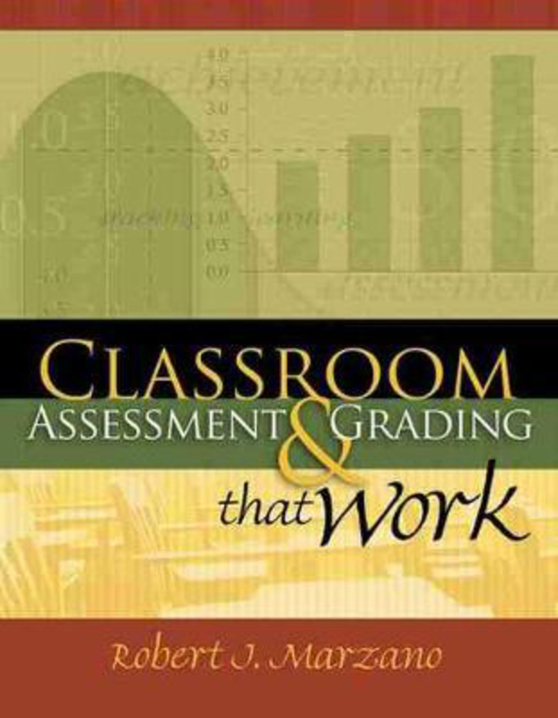 Classroom Assessment and Grading That Work, Paperback Book, By: Robert J. Marzano