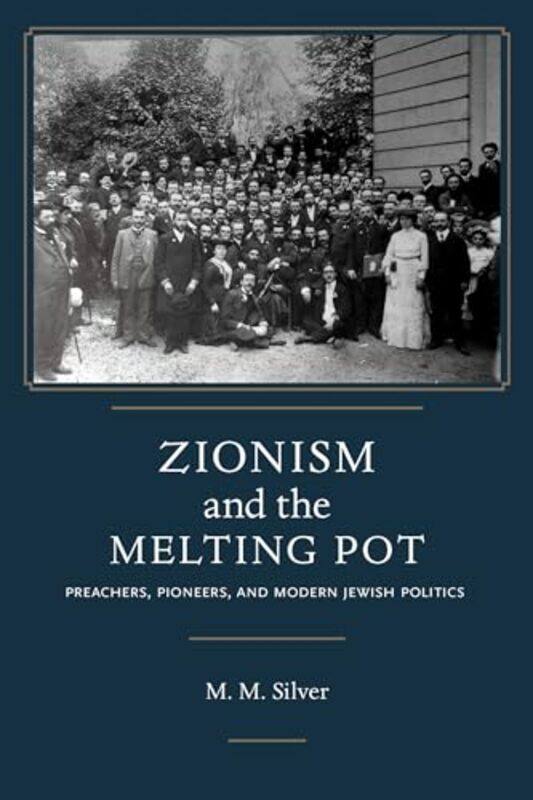 

Zionism and the Melting Pot by Matthew Mark Silver-Hardcover