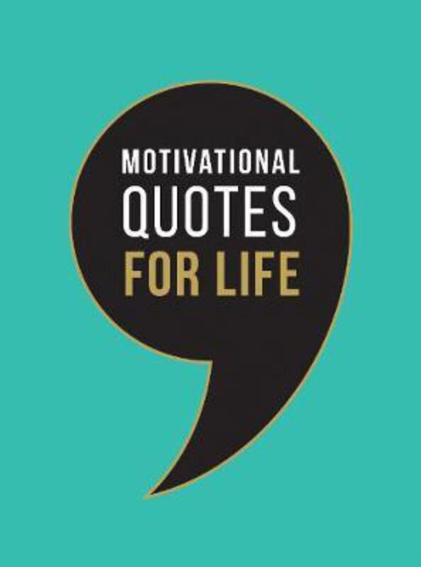 

Motivational Quotes for Life: Wise Words to Inspire and Uplift You Every Day, Hardcover Book, By: Summersdale Publishers