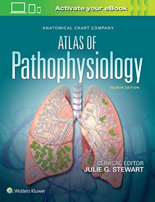 Anatomical Chart Company Atlas of Pathophysiology by Yamikani University of Malawi Malawi NdasaukaSimon Mathias University of Malawi Malawi Makwinja-Hardcover