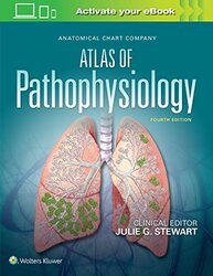 Anatomical Chart Company Atlas of Pathophysiology by Yamikani University of Malawi Malawi NdasaukaSimon Mathias University of Malawi Malawi Makwinja-Hardcover