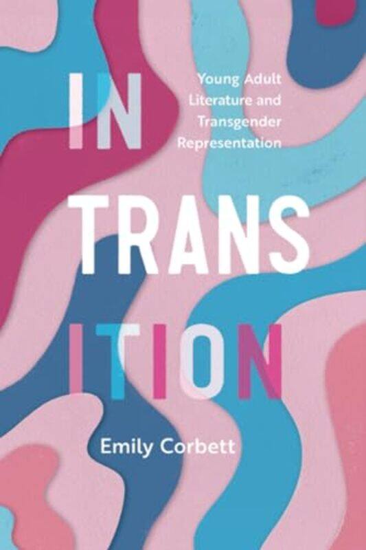 

In Transition by Emily Corbett-Paperback