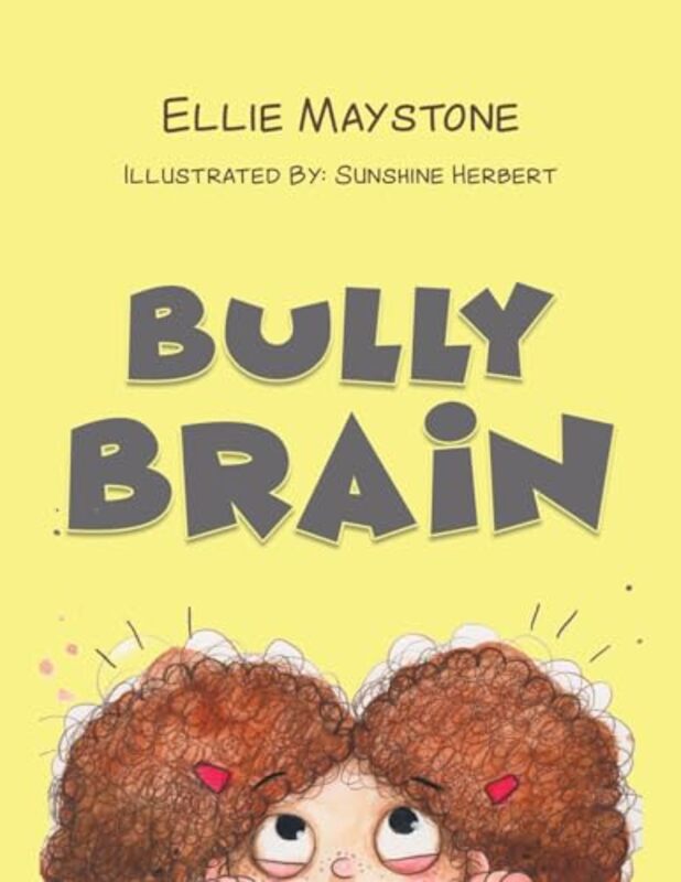 Bully Brain by Ellie Maystone-Paperback