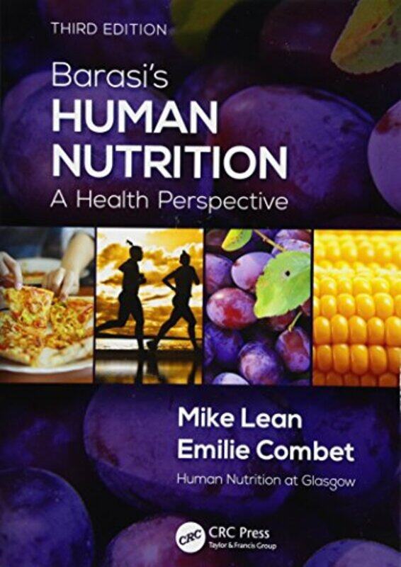 

Barasis Human Nutrition A Health Perspective Third Edition by Lean, Michael Ej - Combet, Emilie - Paperback