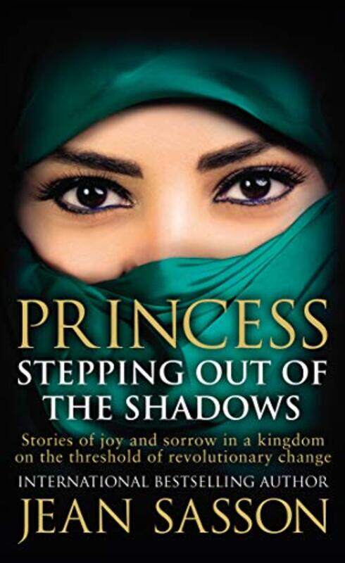 

Princess Stepping Out Of The Shadows by Sasson, Jean..Paperback