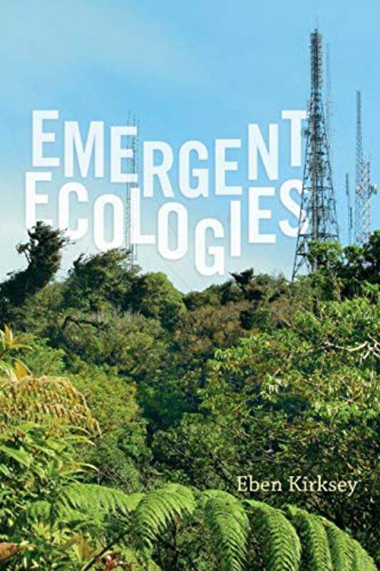 

Emergent Ecologies by Dale Carleton College Jamieson-Paperback