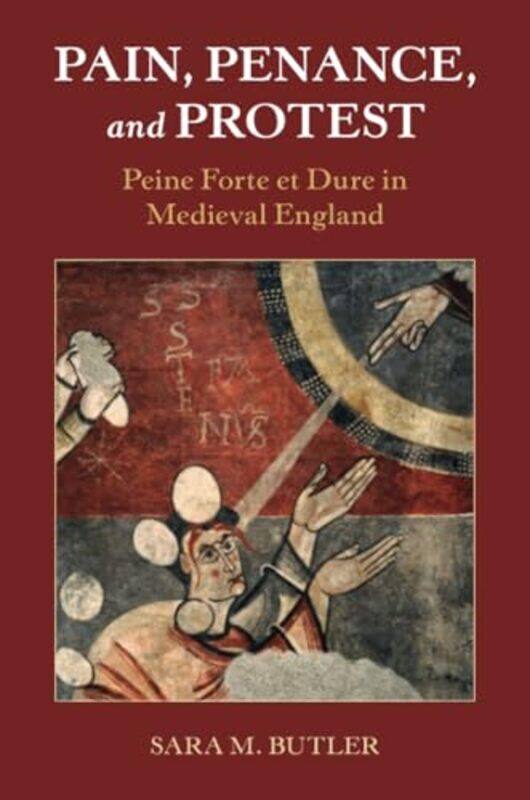 

Pain Penance and Protest by Sara M Butler-Paperback