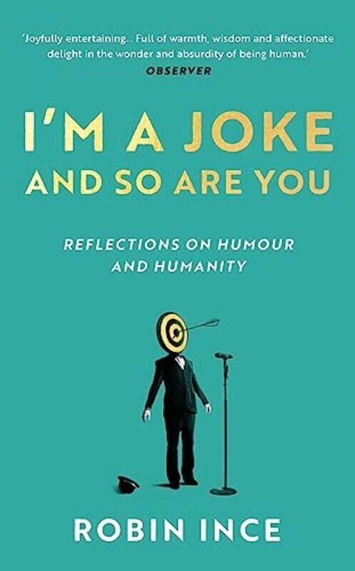 

I'M A Joke And So Are You,Paperback,by:Robin Ince