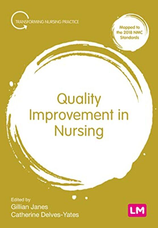 

Quality Improvement In Nursing by Gillian JanesCatherine Delves-Yates-Paperback
