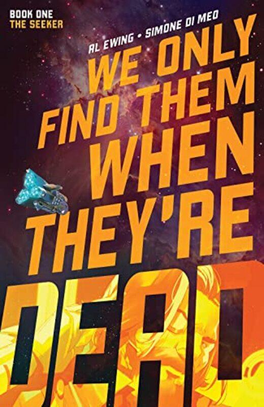 

We Only Find Them When Theyre Dead Vol 1 by Al EwingSimone Di Meo-Paperback
