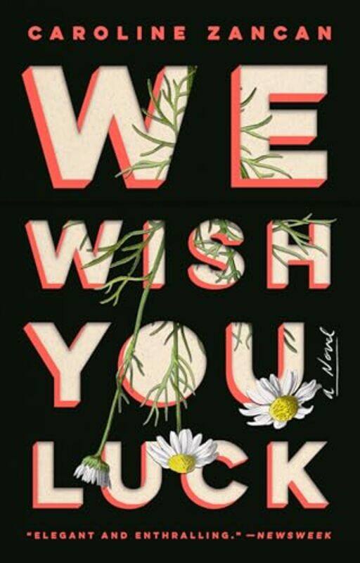 

We Wish You Luck by Caroline Zancan-Paperback