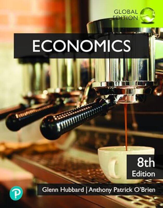 

Economics Global Edition by Glenn HubbardAnthony O'Brien-Paperback