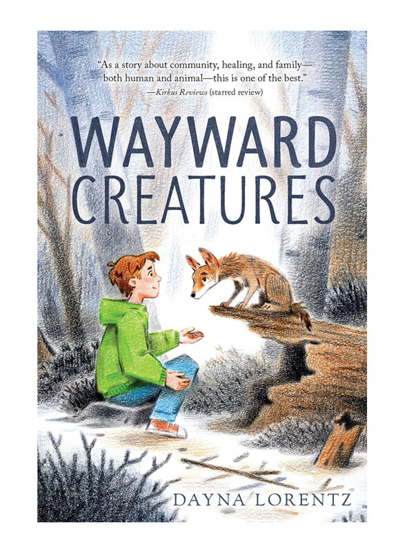 

Wayward Creatures, Paperback Book, By: Dayna Lorentz