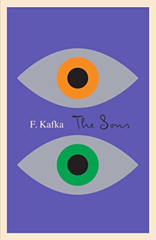

The Sons: The Judgment, The Stoker, The Metamorphosis, and Letter to His Father , Paperback by Kafka, Franz