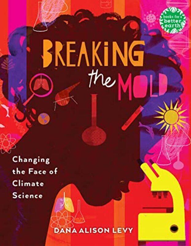 

Breaking The Mold,Hardcover by Levy, Dana Alison