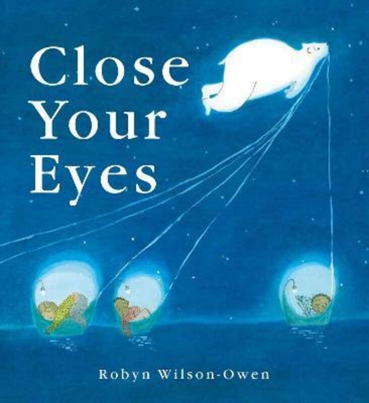 

Close Your Eyes.Hardcover,By :Wilson-Owen, Robyn