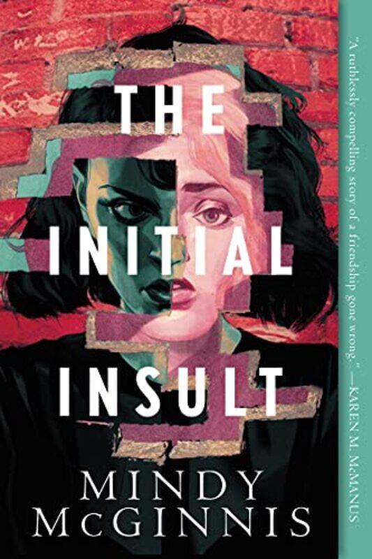 

The Initial Insult by Mindy McGinnis-Paperback