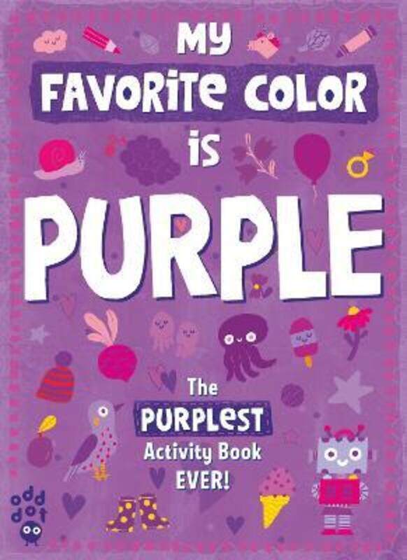 

My Favorite Color Activity Book: Purple.paperback,By :Odd Dot - Neradova, Maria
