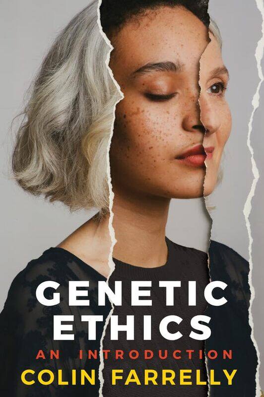 

Genetic Ethics by Colin Farrelly-Paperback