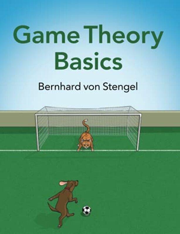 

Game Theory Basics by Bernhard (London School of Economics and Political Science) von Stengel-Paperback