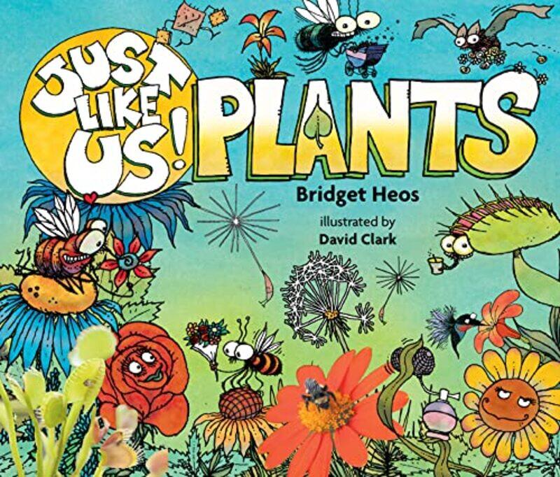 

Just Like Us Plants by Bridget Heos-Hardcover