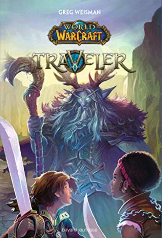 

World of Warcraft, Tome 01: Traveler,Paperback,By:Greg Weisman