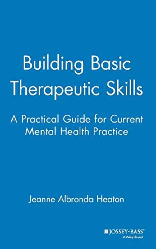 

Building Basic Therapeutic Skills by Jason University of Wisconsin-Madison USA Kido Lopez-Hardcover