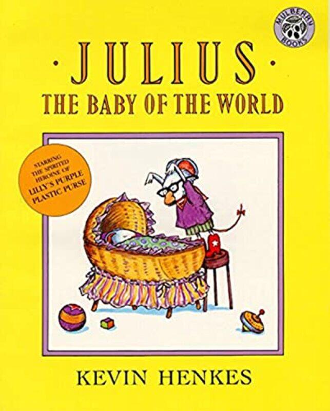 

Julius Baby Of The World By Henkes K - Paperback