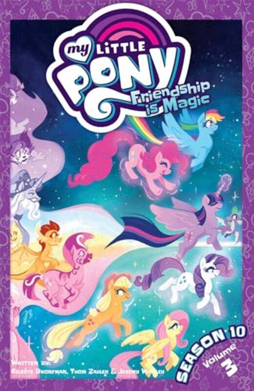 

My Little Pony Friendship is Magic Season 10 Vol 3 by Thom ZahlerCeleste Bronfman-Paperback