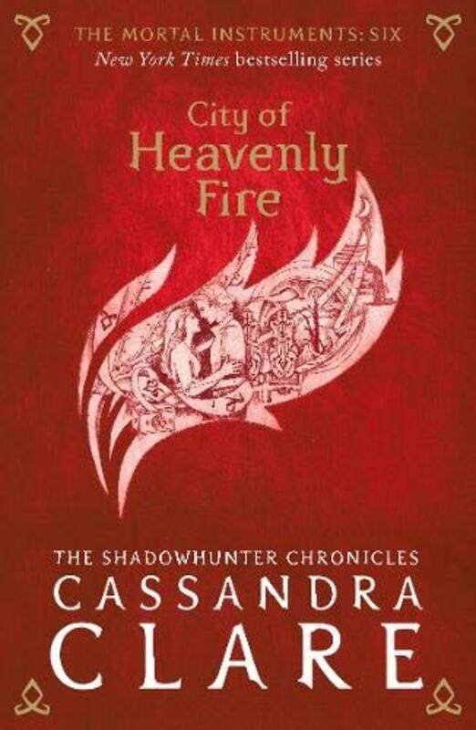 

The Mortal Instruments 6: City of Heavenly Fire, Paperback Book, By: Cassandra Clare