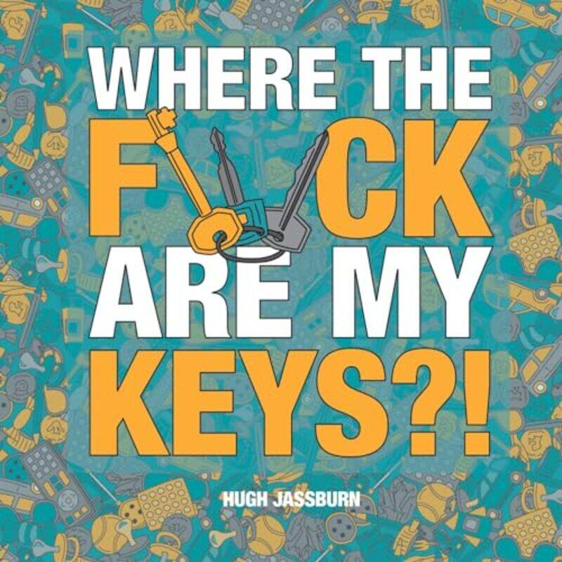 

Where the F*ck Are My Keys by DK-Hardcover