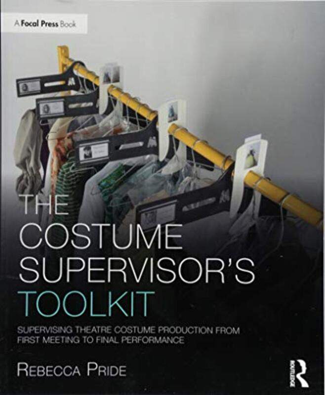 

The Costume Supervisors Toolkit by Peter Morgan-Paperback