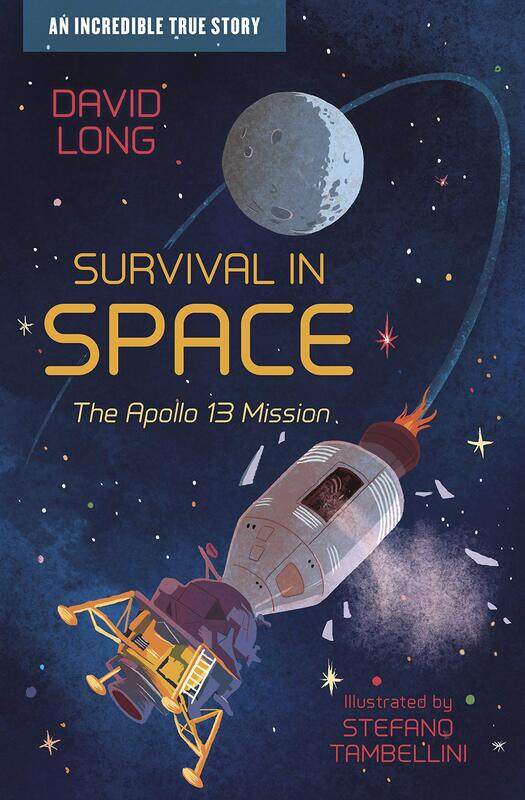 

Survival in Space: The Apollo 13 Mission, Paperback Book, By: David Long