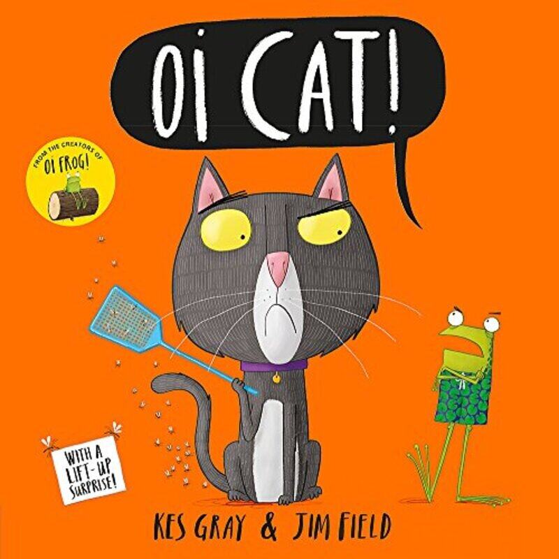 

Oi Cat! , Hardcover by Kes Gray