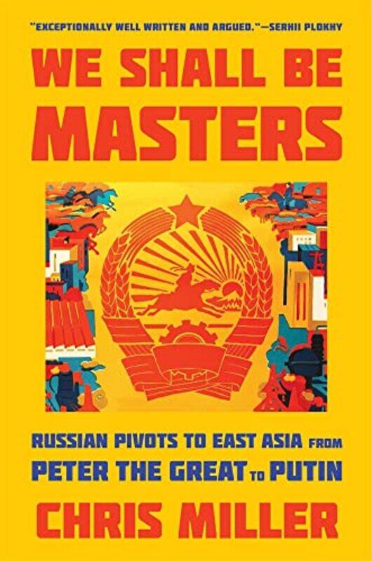 

We Shall Be Masters by Chris Miller-Paperback